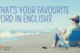 What's your favourite word in English