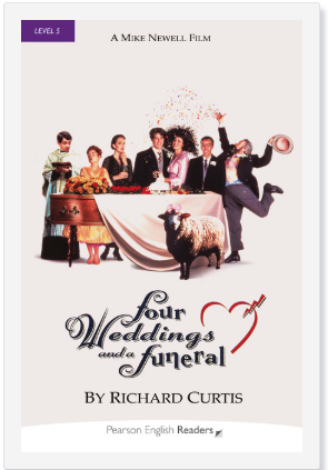 Pearson English Readers Four Weddings and a Funeral